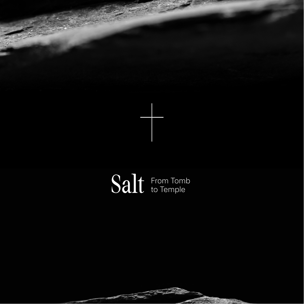 Salt — From Tomb to Temple